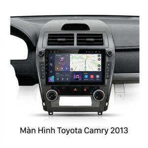 Màn Hình Android Toyota Camry 2013 Chính Hãng Zestech Lắp Đặt Tận Nơi
