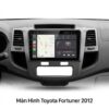 Màn Hình Android Toyota Fortuner 2012 Chính Hãng Uy Tín TPHCM