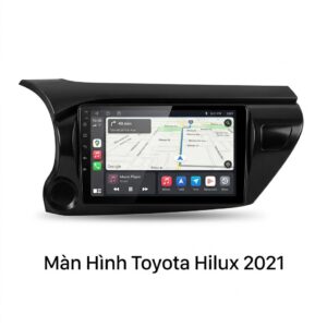 Màn Hình Android Toyota Hilux 2021 Chính Hãng Công Nghệ Cao TPHCM
