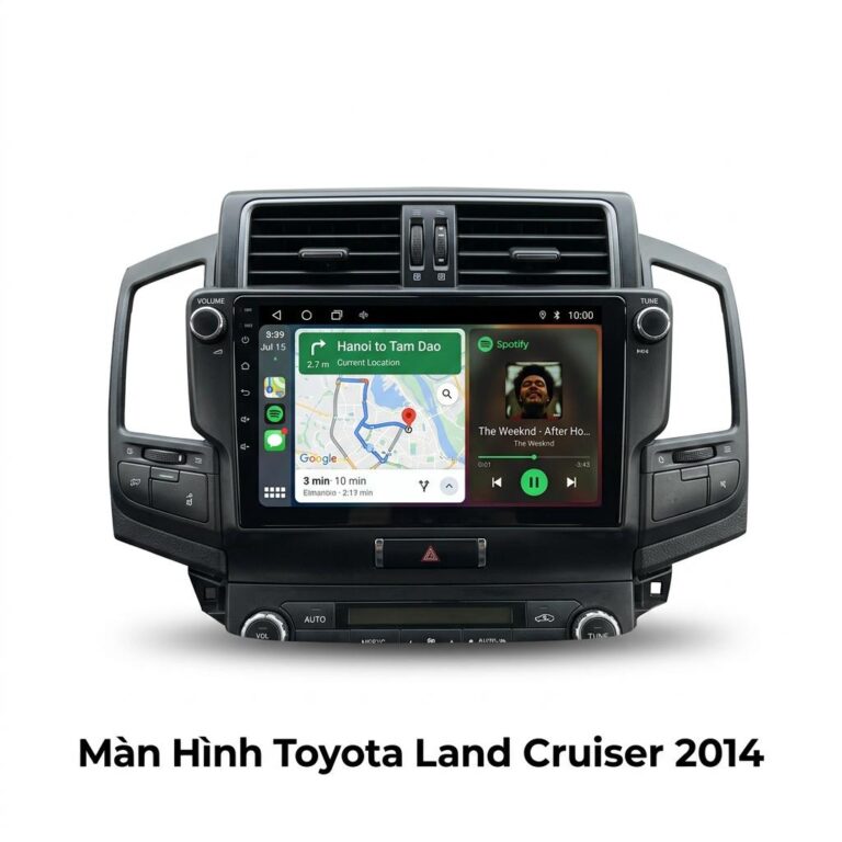 Màn Hình Android Toyota Land Cruiser 2014 Cao Cấp Chính Hãng