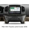Màn Hình Android Toyota Land Cruiser 2016 Chính Hãng, Lắp Đặt Tận Nơi