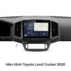 Màn Hình Android Toyota Land Cruiser 2020 Chính Hãng, Lắp Đặt Tận Nơi