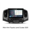 Màn Hình Android Toyota Land Cruiser 2021 Lắp Đặt Tận Nơi Uy Tín