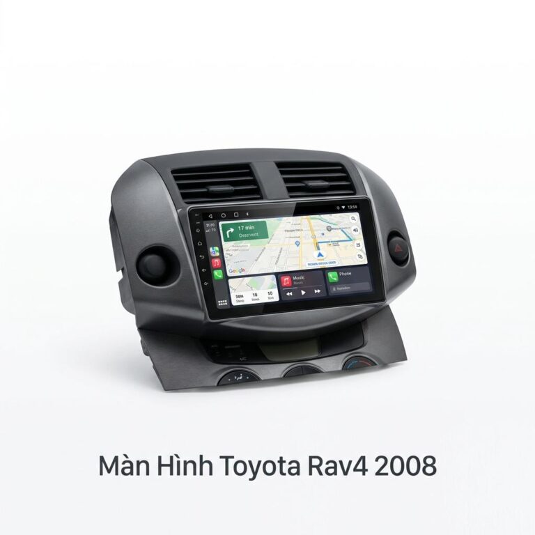 Màn Hình Android Toyota Rav4 2008 Lắp Đặt Tận Nơi Uy Tín
