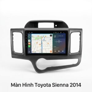 Màn Hình Android Toyota Sienna 2014 Chính Hãng - Nâng Cấp Đỉnh Cao