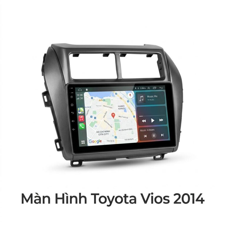 Màn Hình Android Toyota Vios 2014 Chính Hãng - Lắp Đặt Tận Nơi TPHCM