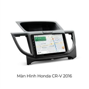 Màn Hình Honda CRV 2016 Android Cao Cấp - Lắp Đặt Tận Nơi TPHCM