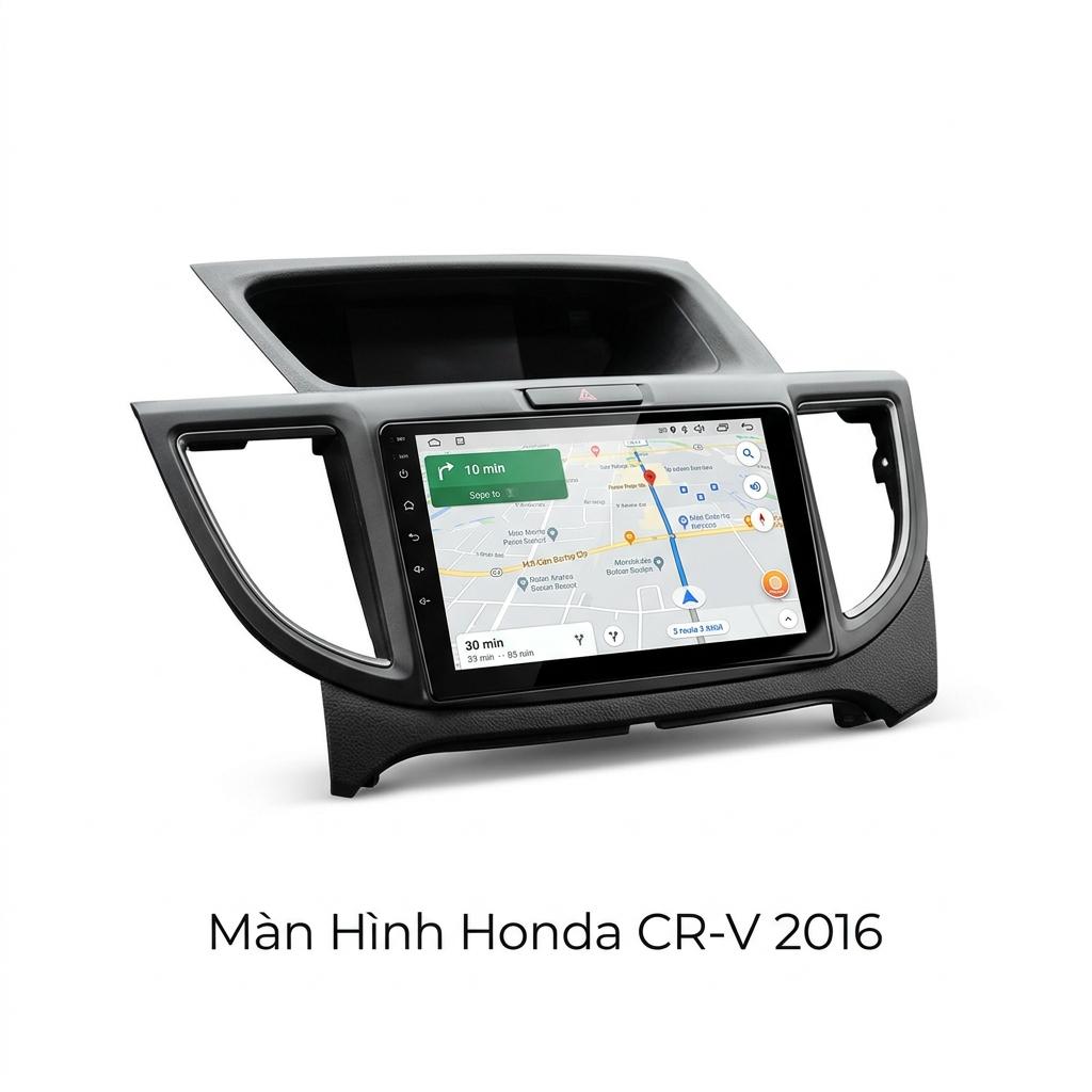 Màn Hình Honda CRV 2016 Android Cao Cấp - Lắp Đặt Tận Nơi TPHCM chính hãng