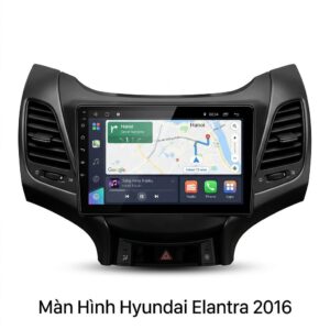 Màn Hình Hyundai Elantra 2016 Lắp Đặt Tận Nơi Uy Tín Tại TPHCM