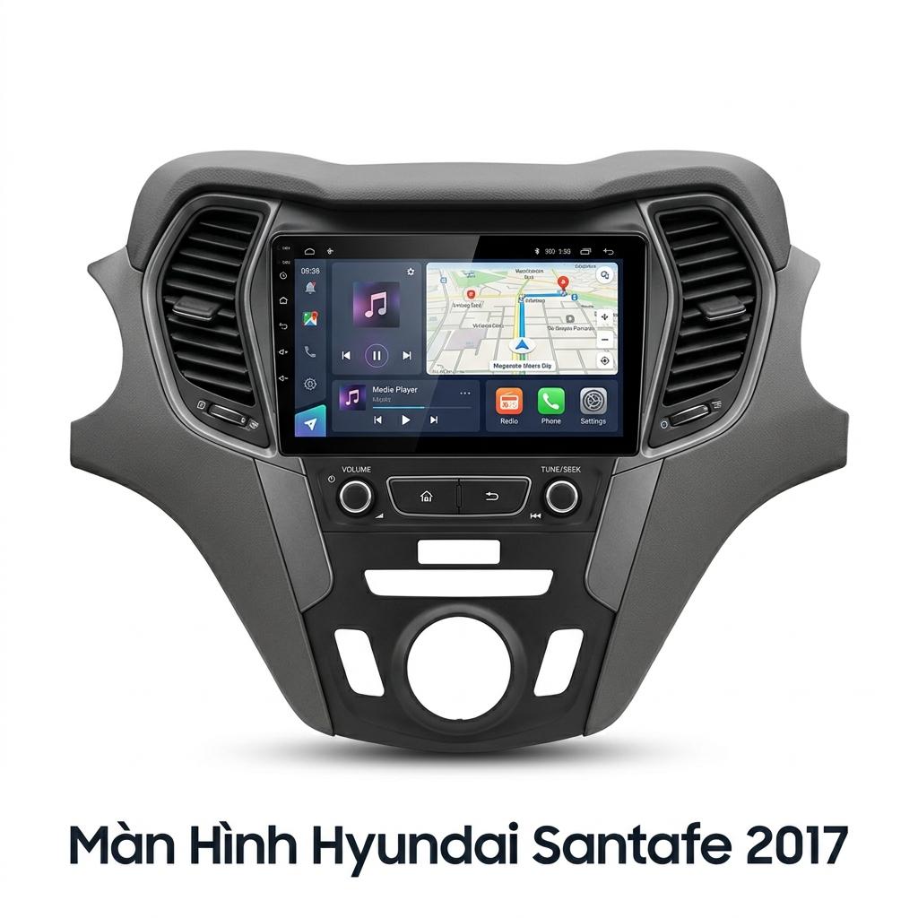 Màn Hình Hyundai Santafe 2017 Lắp Đặt Tận Nơi Uy Tín Chuyên Nghiệp chính hãng