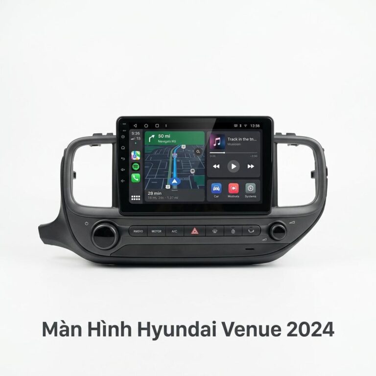 Màn Hình Hyundai Venue 2024 Android Cao Cấp Lắp Đặt Tận Nơi Uy Tín