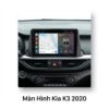 Màn Hình Kia K3 2020 Android Chính Hãng Lắp Đặt Tận Nơi TPHCM