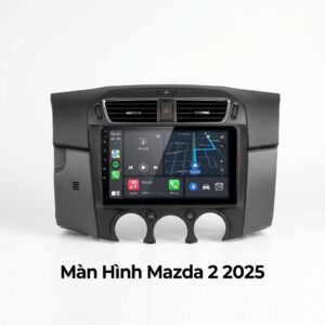 Màn Hình Mazda 2 2025 Android Thông Minh Lắp Đặt Tận Nơi Uy Tín