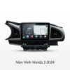 Màn Hình Mazda 3 2024 Cao Cấp – Lắp Đặt Tận Nơi Uy Tín Tại TPHCM