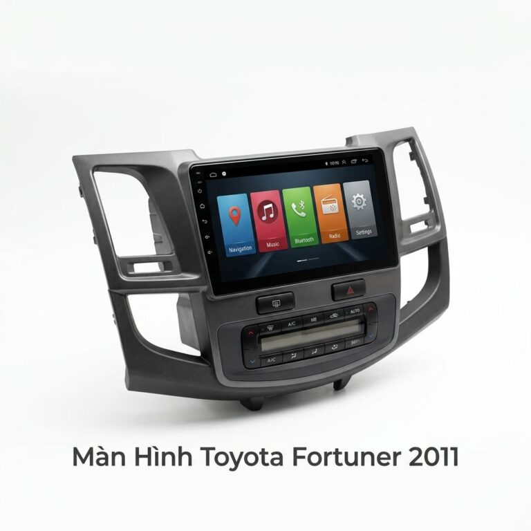 Màn Hình Toyota Fortuner 2011 Cao Cấp Lắp Đặt Tận Nơi Uy Tín