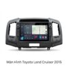 Màn Hình Toyota Land Cruiser 2015 Lắp Đặt Tận Nơi Uy Tín