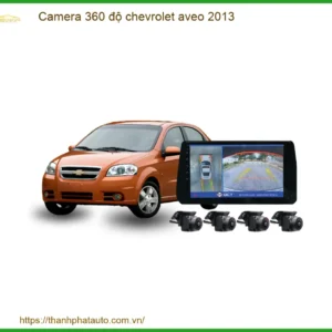 Camera 360 Độ Chevrolet Aveo 2013 - Giải Pháp Quan Sát Toàn Cảnh An Toàn