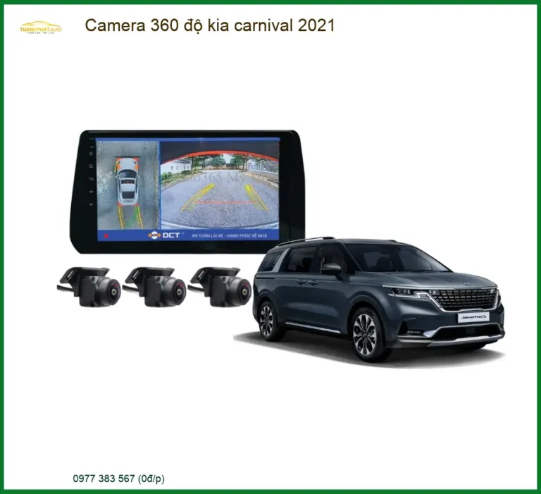 Camera 360 Độ Kia Kia Carnival 2021 - Giải Pháp Quan Sát Toàn Cảnh An Toàn