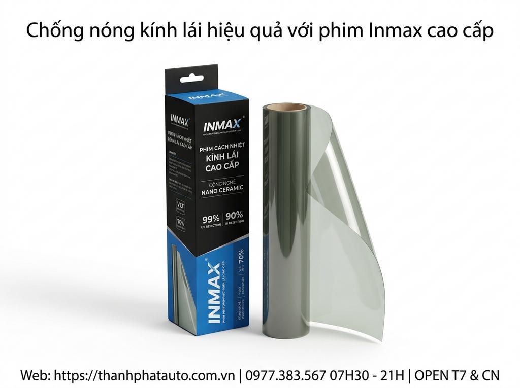 Chống nóng kính lái hiệu quả với phim Inmax cao cấp
