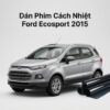 Dán Phim Cách Nhiệt Ford Ecosport 2015 Chính Hãng Giá Tốt Tại TPHCM