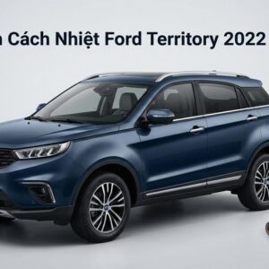 Dán Phim Cách Nhiệt Ford Territory 2022 Chính Hãng Uy Tín TPHCM