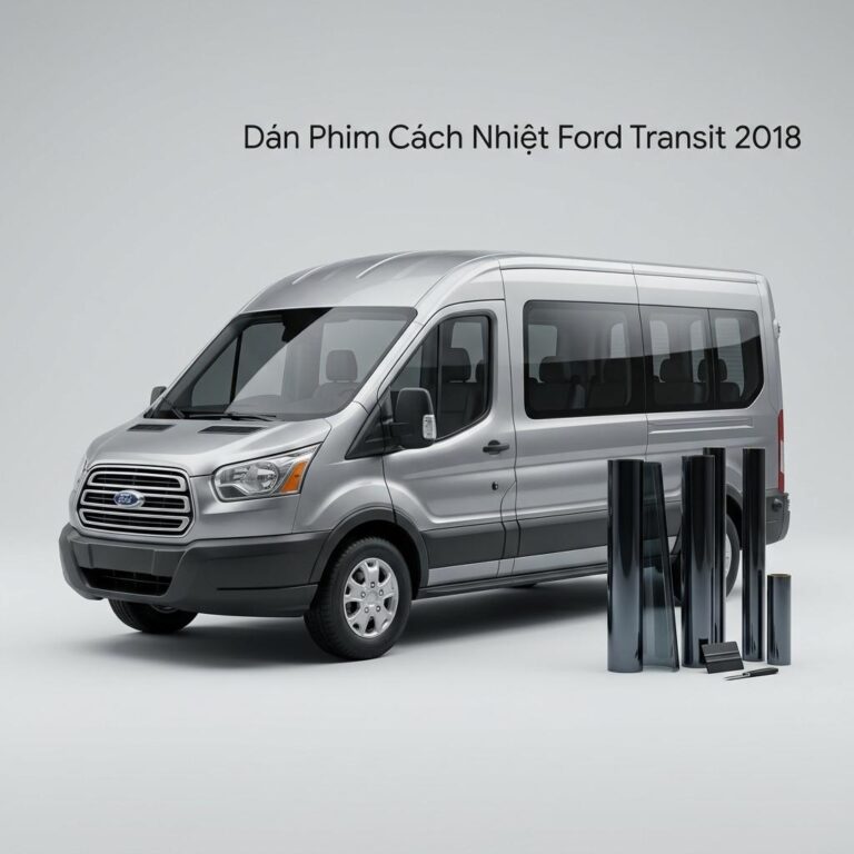 Dán Phim Cách Nhiệt Ford Transit 2018 Chính Hãng Uy Tín Tại TPHCM