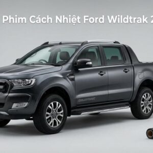 Dán Phim Cách Nhiệt Ford Wildtrak 2014 Uy Tín Chuyên Nghiệp Tại TPHCM