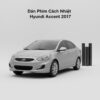 Dán Phim Cách Nhiệt Hyundai Accent 2017 Chuyên Nghiệp Giá Tốt