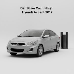 Dán Phim Cách Nhiệt Hyundai Accent 2017 Chuyên Nghiệp Giá Tốt
