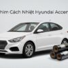 Dán Phim Cách Nhiệt Hyundai Accent 2019 Uy Tín Tại TPHCM