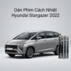 Dán Phim Cách Nhiệt Hyundai Stargazer 2022 Chính Hãng Uy Tín TPHCM