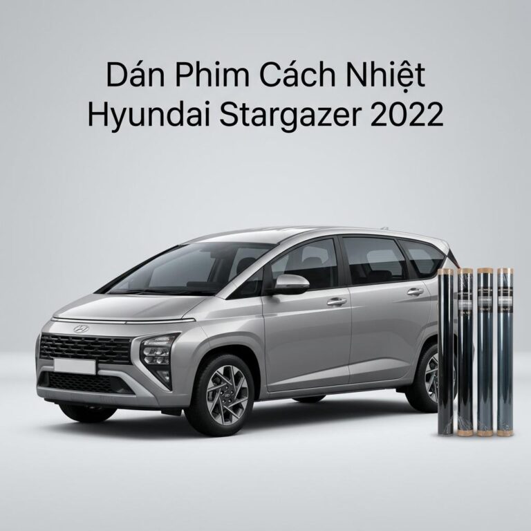 Dán Phim Cách Nhiệt Hyundai Stargazer 2022 Chính Hãng Uy Tín TPHCM