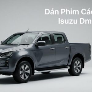 Dán Phim Cách Nhiệt Isuzu Dmax 2024 Chính Hãng Giá Tốt Tại TPHCM