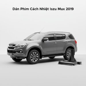 Dán Phim Cách Nhiệt Isuzu Mux 2019 Chuyên Nghiệp Lắp Đặt Tận Nơi