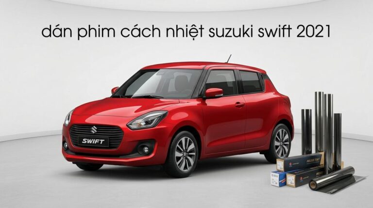 Dán Phim Cách Nhiệt Suzuki Swift 2021 Chính Hãng Uy Tín TPHCM