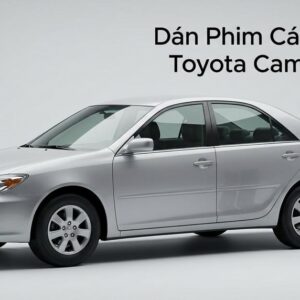 Dán Phim Cách Nhiệt Toyota Camry 2004 Chính Hãng - Thi Công Tận Nơi