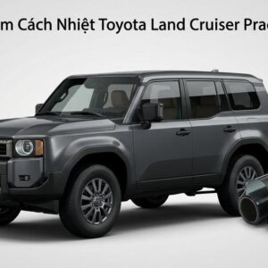 Dán Phim Cách Nhiệt Toyota Land Cruiser Prado 2025 Cao Cấp Chính Hãng