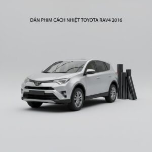 Dán Phim Cách Nhiệt Toyota Rav4 2016 Chính Hãng Giá Tốt Tại TPHCM
