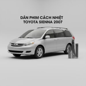 Dán Phim Cách Nhiệt Toyota Sienna 2007 Cao Cấp Lắp Đặt Tận Nơi