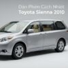 Dán Phim Cách Nhiệt Toyota Sienna 2010 Chính Hãng Lắp Đặt Tận Nơi