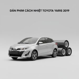 Dán Phim Cách Nhiệt Toyota Yaris 2019 Chuyên Nghiệp Giá Tốt