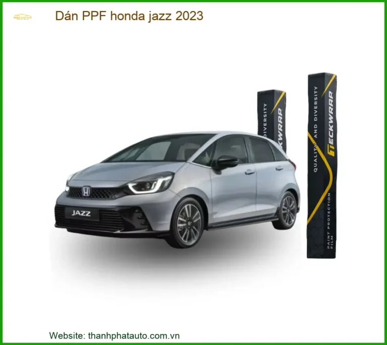 Dán Ppf Honda Jazz 2023 Chính Hãng - Bảo Vệ Sơn Xe Toàn Diện