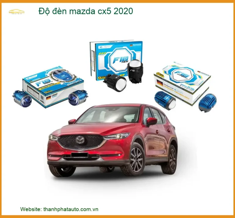 Độ Đèn Mazda Cx5 2020: Nâng Cấp Ánh Sáng Tăng Độ An Toàn