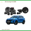 Độ Loa Mg Rx5 2026 - Nâng Cấp Hệ Thống Âm Thanh Hay Hơn Tại Thành Phát Auto