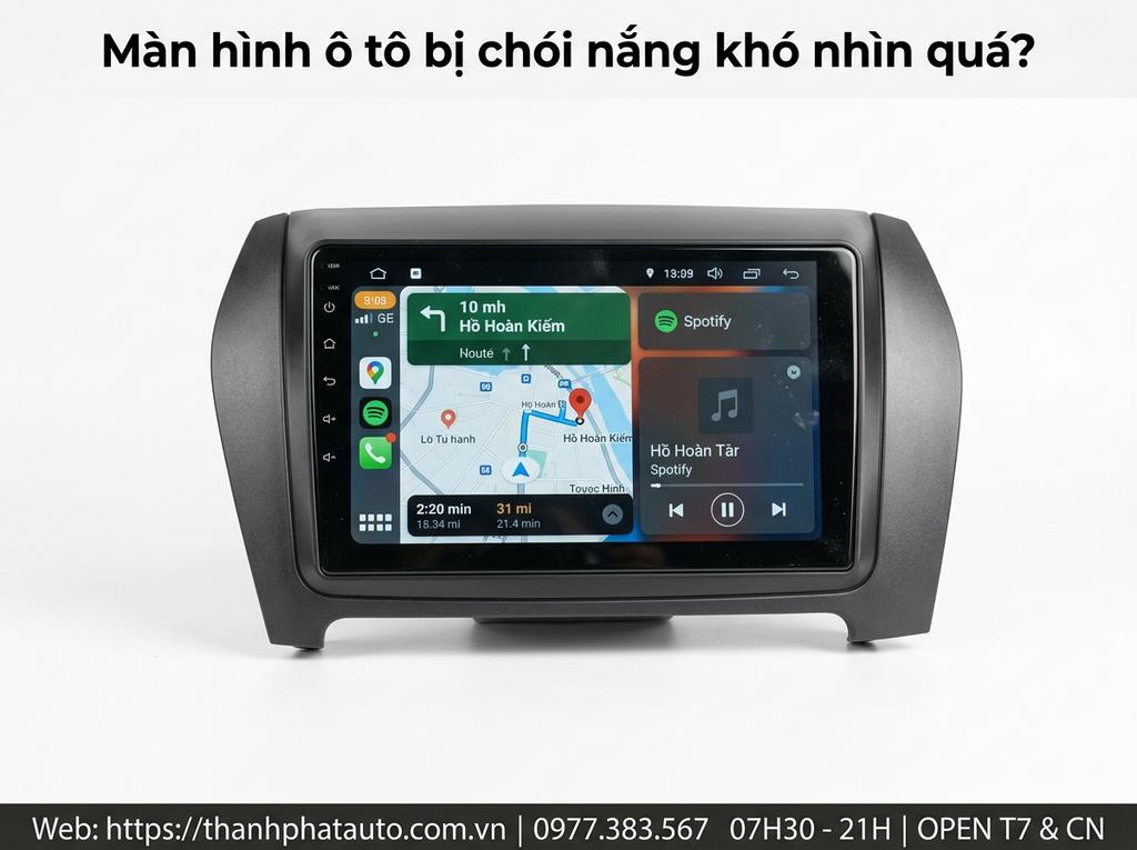 Màn hình ô tô bị chói nắng khó nhìn quá?