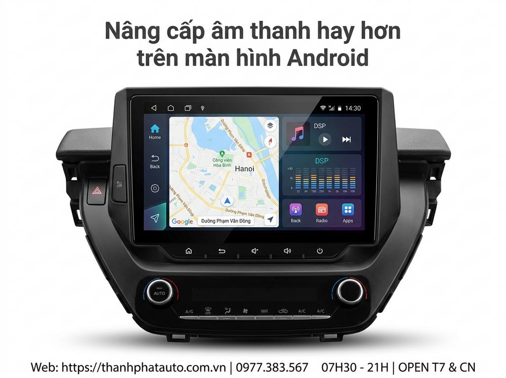 Nâng cấp âm thanh hay hơn trên màn hình Android