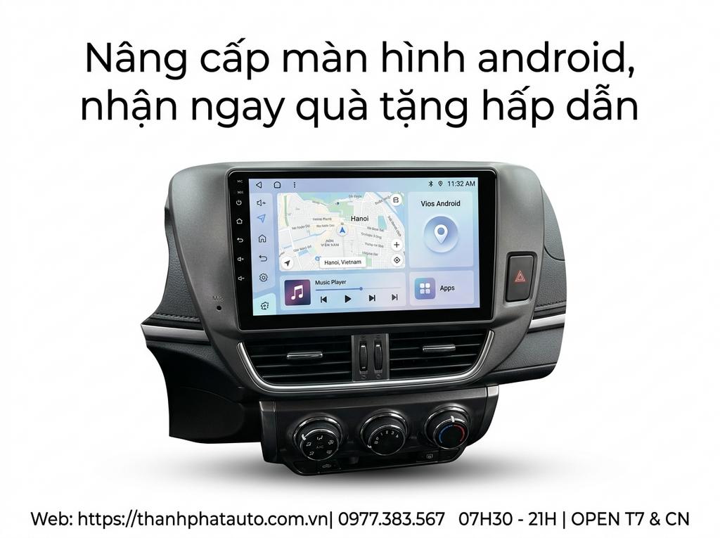 Nâng cấp màn hình android, nhận ngay quà tặng hấp dẫn