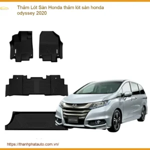 Thảm Lót Sàn Honda Odyssey 2020 Cao Cấp - Tăng Thẩm Mỹ Nội Thất