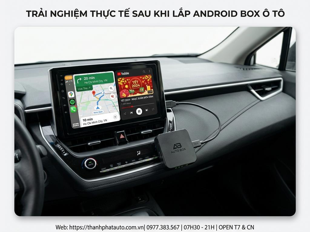 Trải nghiệm thực tế sau khi lắp Android Box ô tô