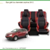 Bọc Ghế Da Chevrolet Captiva 2012 - Nâng Cấp Nội Thất Sang Trọng Tại Thành Phát Auto